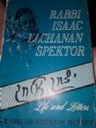 Rabbi Isaac Elchanan Spektor, Life and Letters - Hebrew and English